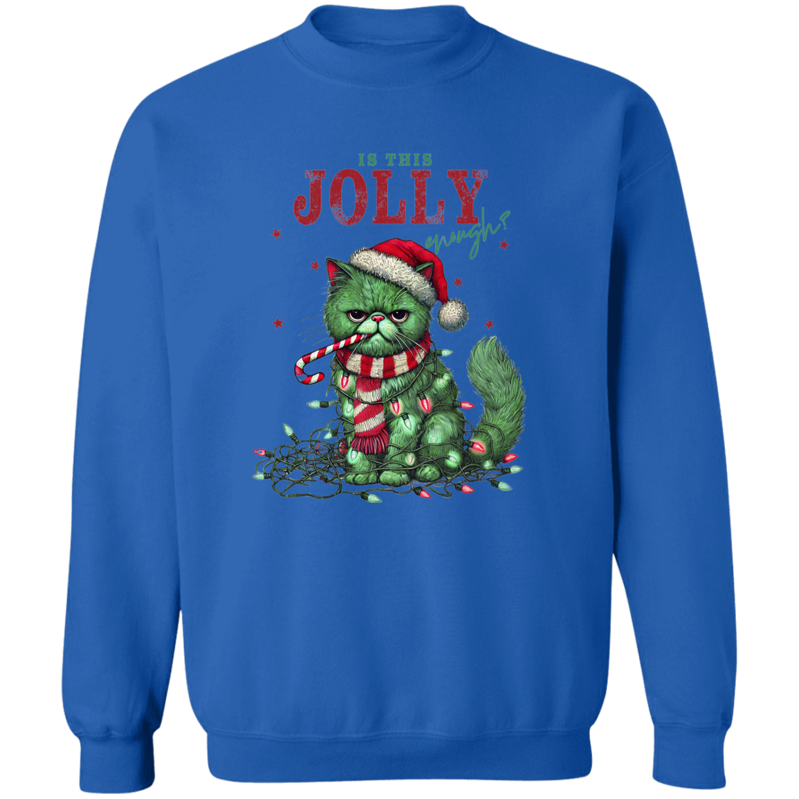 "IS THIS JOLLY ENOUGH" CHRISTMAS HOLIDAY GRUMPY CAT Crewneck Pullover Sweatshirt