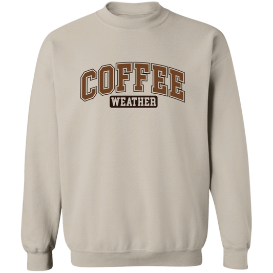 COFFEE WEATHER WINTER FALL CHRISTMAS Crewneck Pullover Sweatshirt