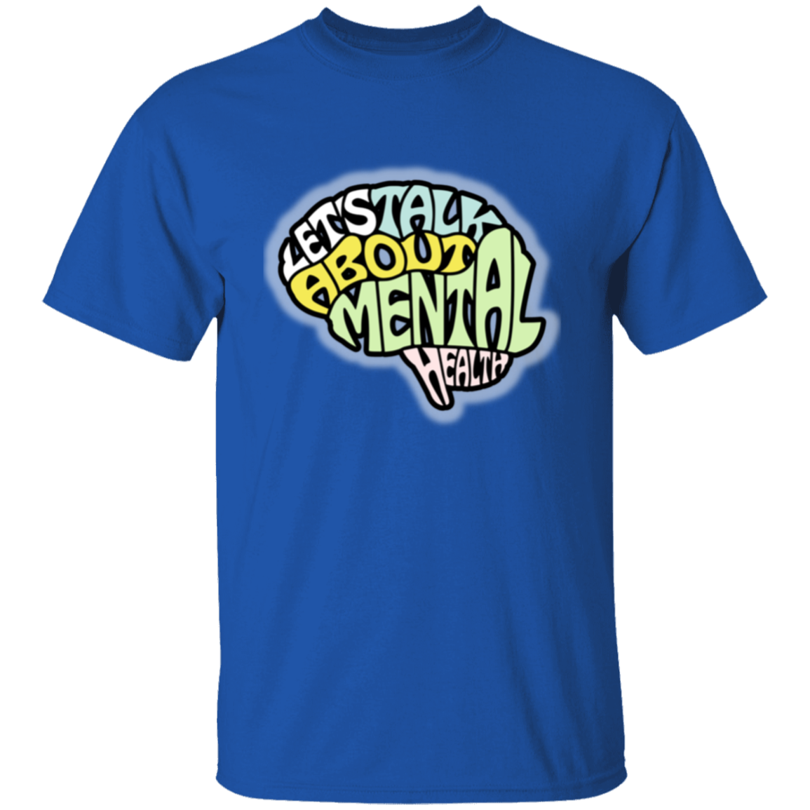 LETS TALK ABOUT MENTAL HEALTH 5.3 oz. T-Shirt