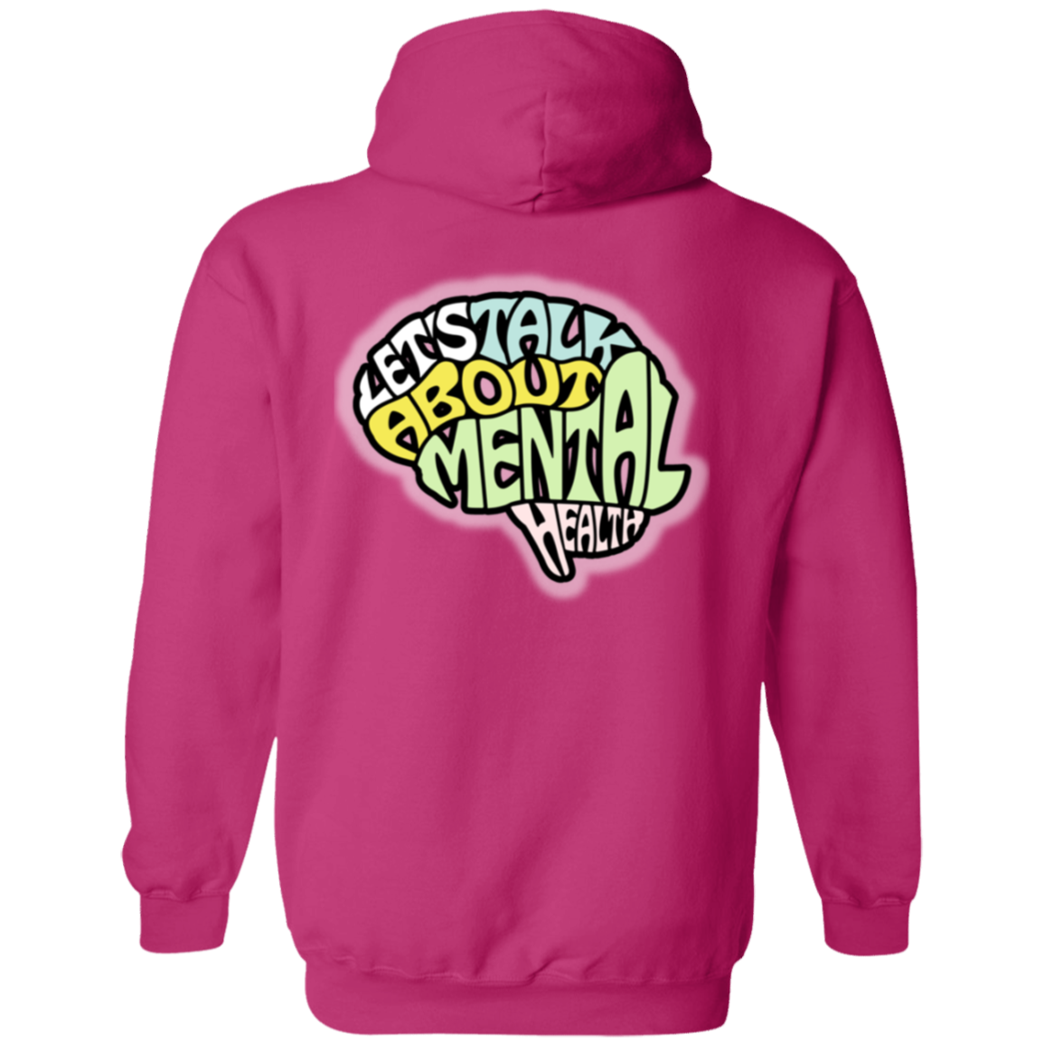 LETS TALK ABOUT MENTAL HEALTH IT MATTERS Pullover Hoodie