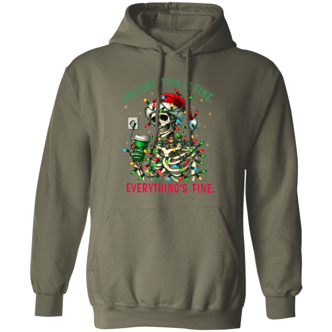 "I'M FINE. THIS IS FINE. EVERYTHING'S FINE" CHRISTMAS HOLIDAY SKELETON WITH COFFEE Pullover Hoodie