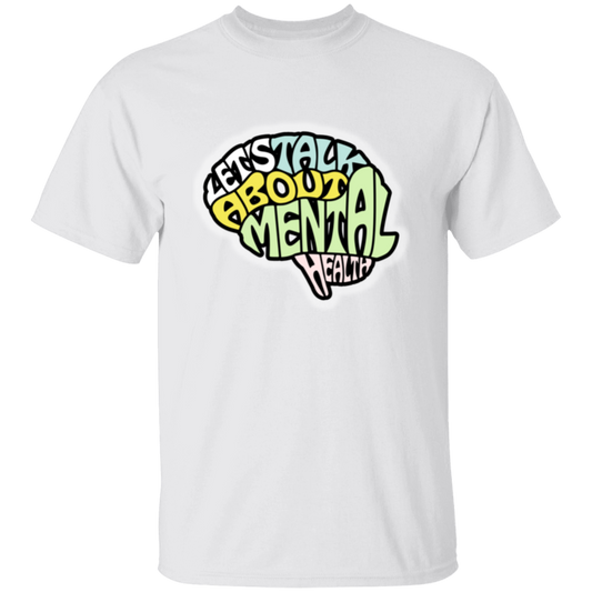 LETS TALK ABOUT MENTAL HEALTH 5.3 oz. T-Shirt