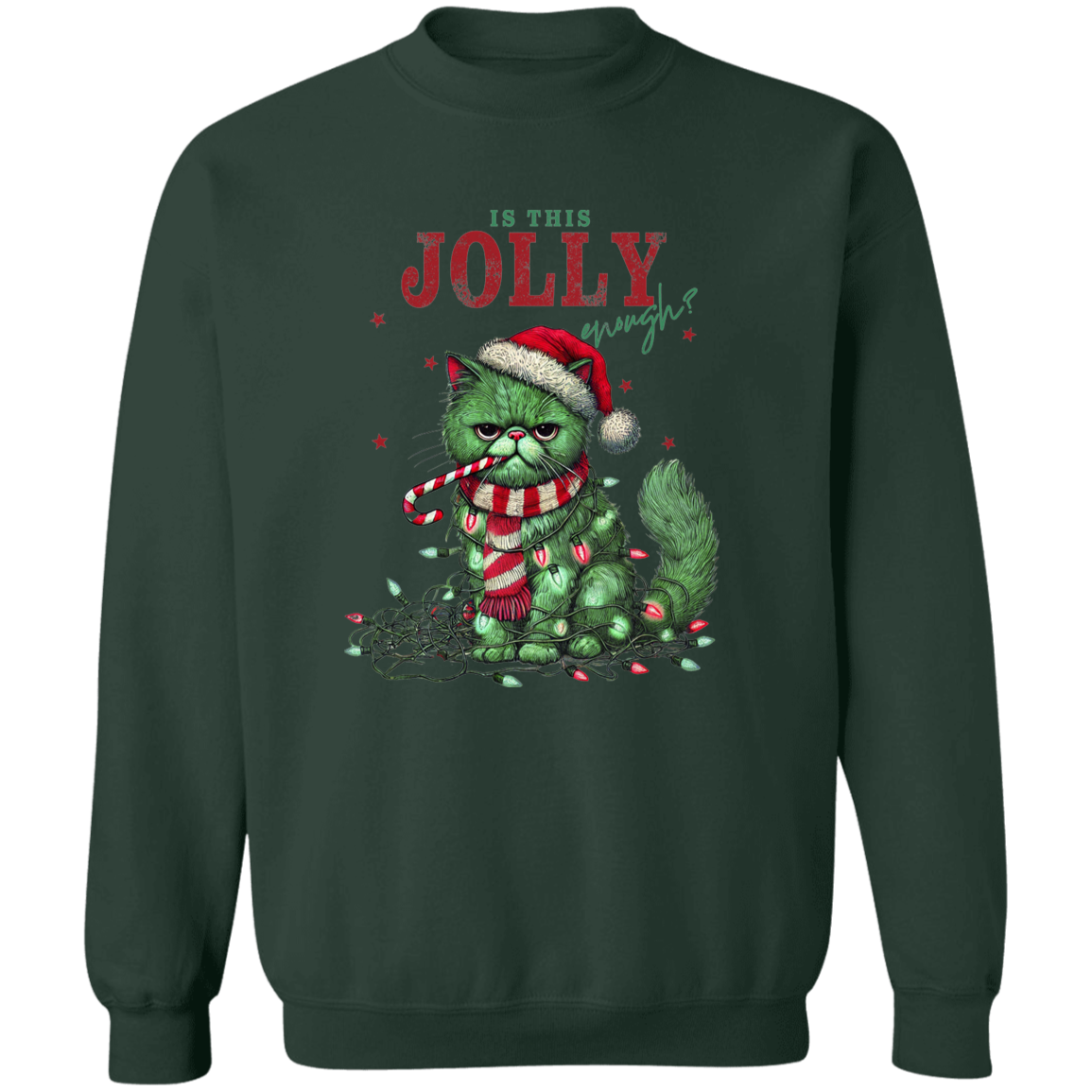 "IS THIS JOLLY ENOUGH" CHRISTMAS HOLIDAY GRUMPY CAT Crewneck Pullover Sweatshirt