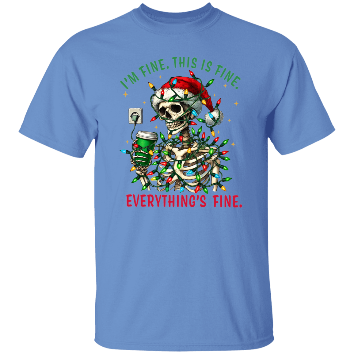 "I'M FINE. THIS IS FINE. EVERYTHING'S FINE" CHRISTMAS HOLIDAY SKELETON WITH COFFEE T-Shirt