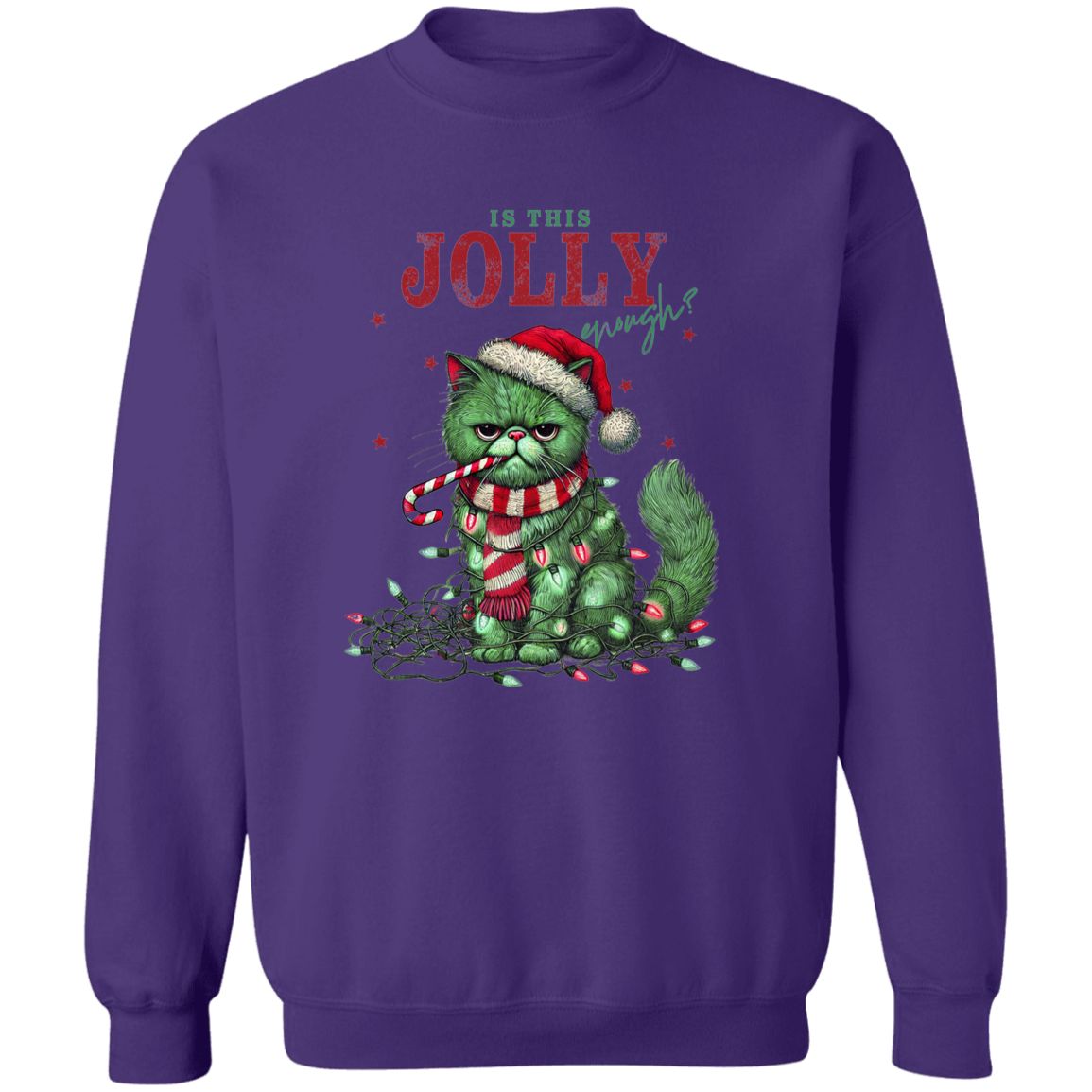 "IS THIS JOLLY ENOUGH" CHRISTMAS HOLIDAY GRUMPY CAT Crewneck Pullover Sweatshirt