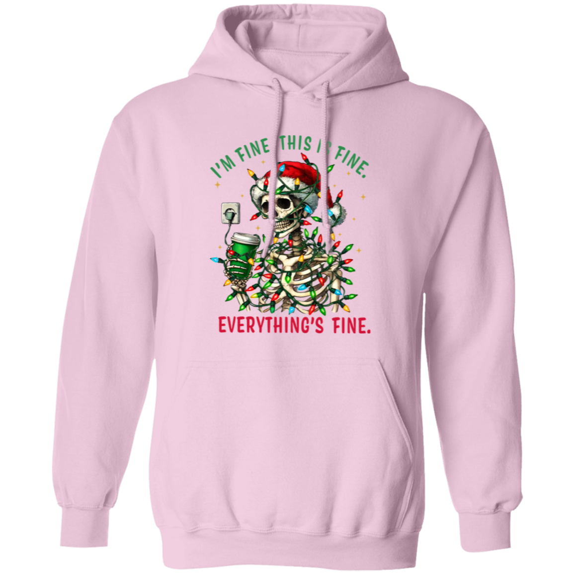 "I'M FINE. THIS IS FINE. EVERYTHING'S FINE" CHRISTMAS HOLIDAY SKELETON WITH COFFEE Pullover Hoodie