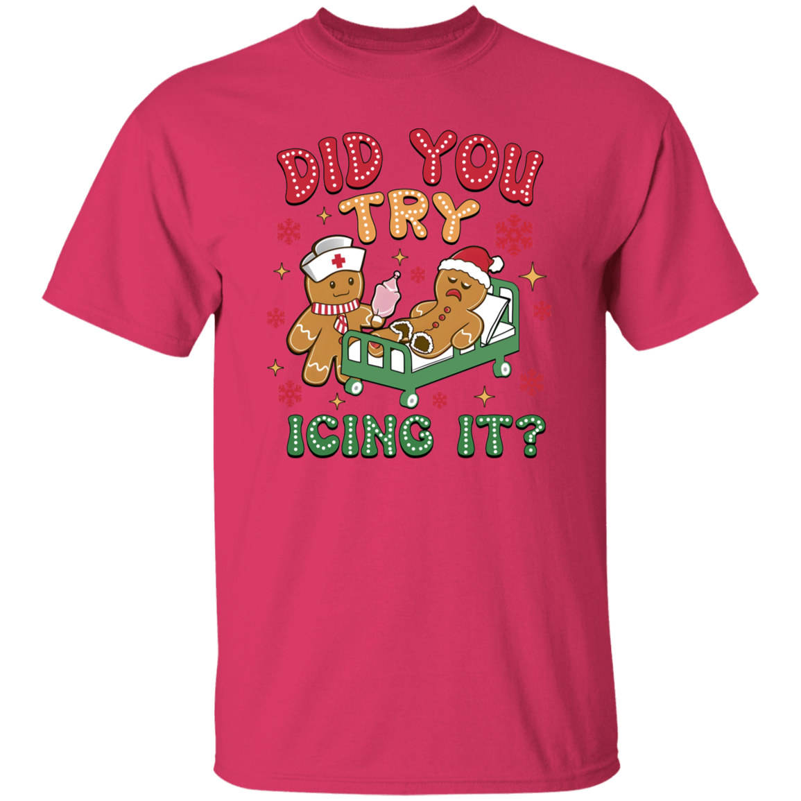 DID YOU TRY ICING IT CHRISTMAS GINGERBREAD  T-Shirt