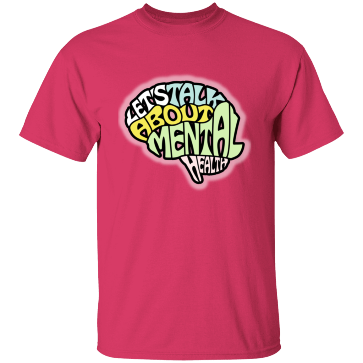 LETS TALK ABOUT MENTAL HEALTH 5.3 oz. T-Shirt