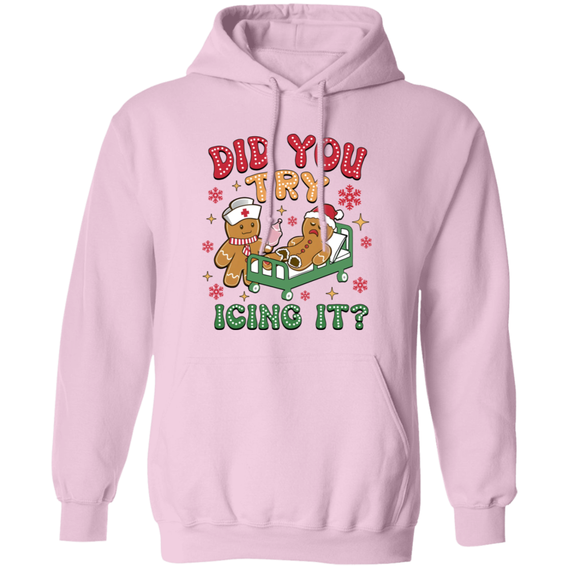 DID YOU TRY ICING IT CHRISTMAS GINGERBREAD  Pullover Hoodie