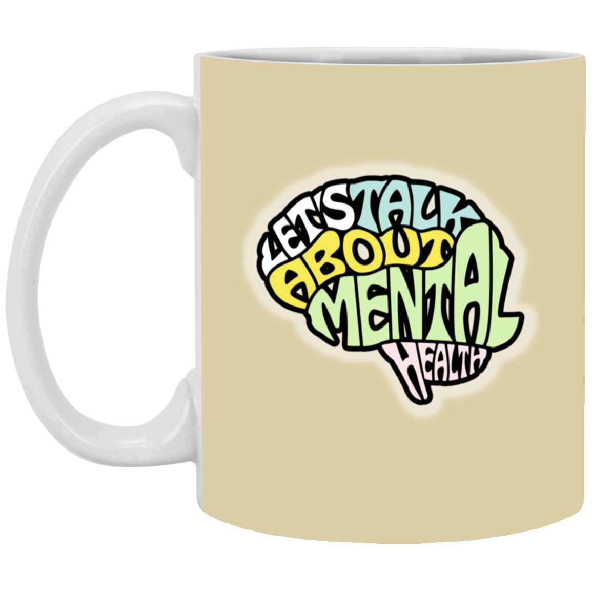 LETS TALK ABOUT MENTAL HEALTH 11oz White Mug