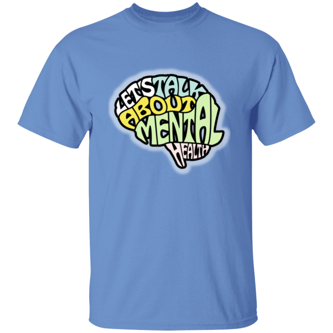 LETS TALK ABOUT MENTAL HEALTH 5.3 oz. T-Shirt