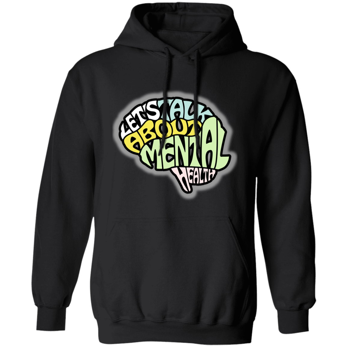 LETS TALK ABOUT MENTAL HEALTH Pullover Hoodie