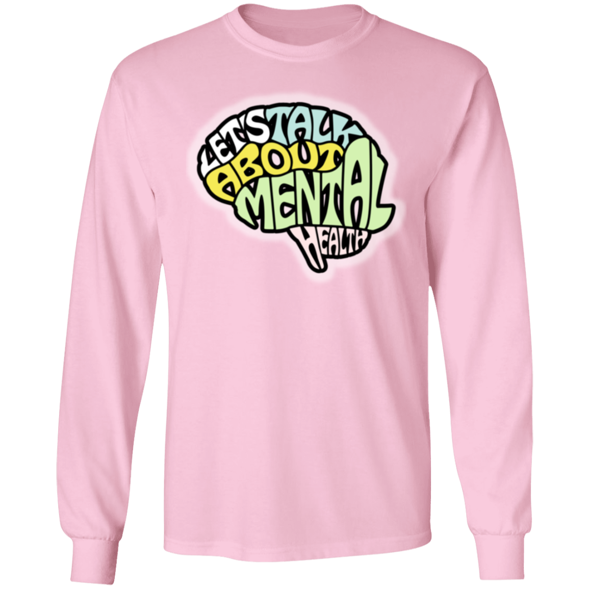 LETS TALK ABOUT MENTAL HEALTH LS T-Shirt 5.3 oz.