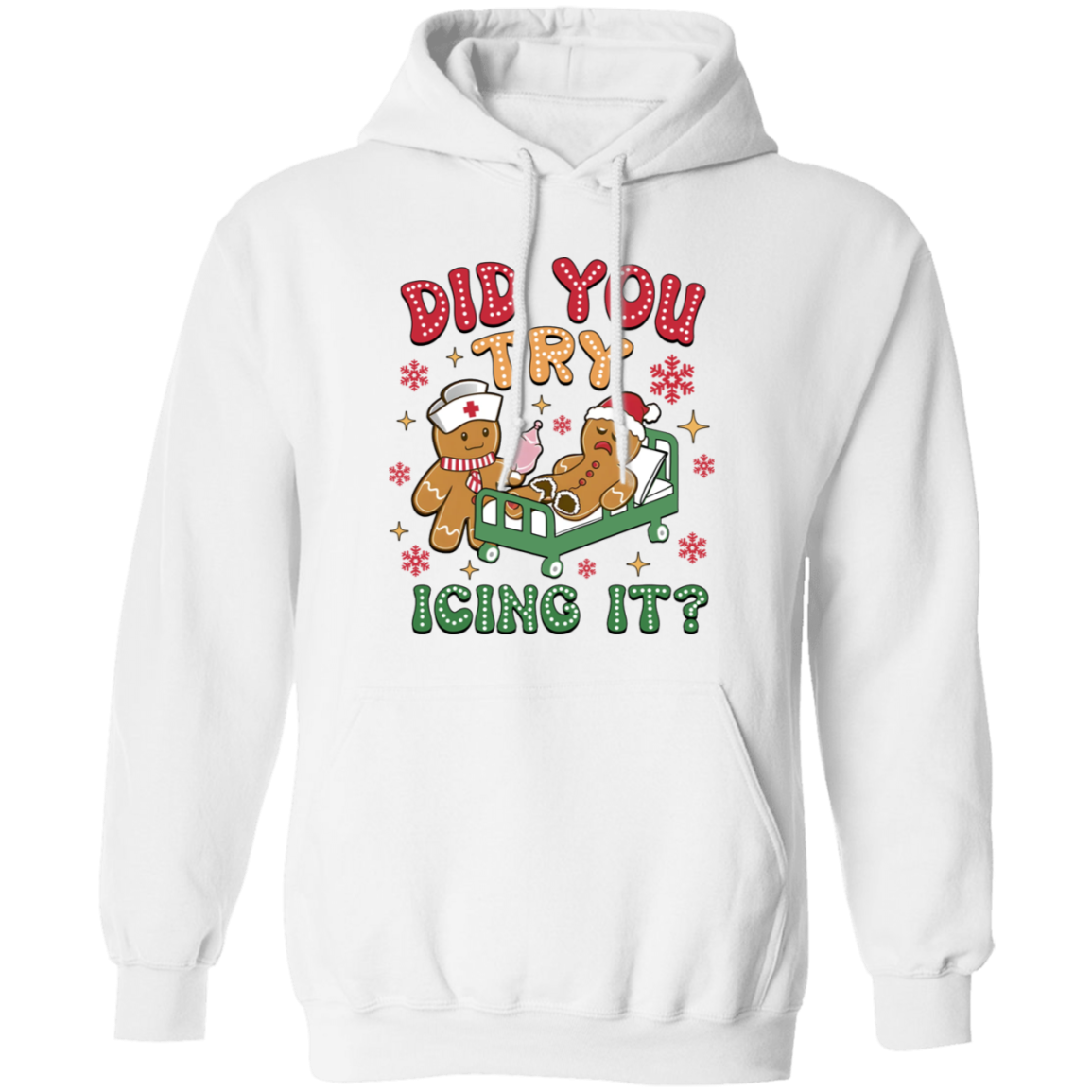 DID YOU TRY ICING IT CHRISTMAS GINGERBREAD  Pullover Hoodie