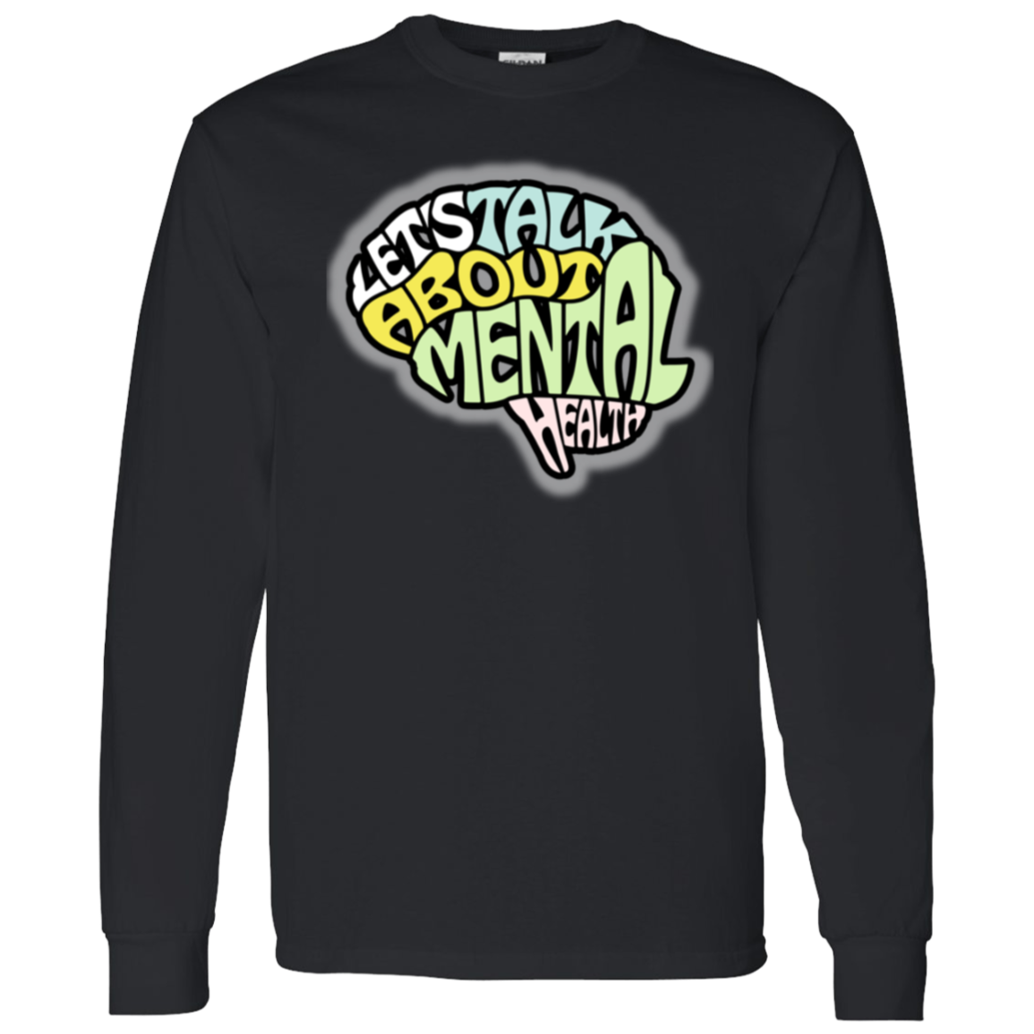 LETS TALK ABOUT MENTAL HEALTH LS T-Shirt 5.3 oz.