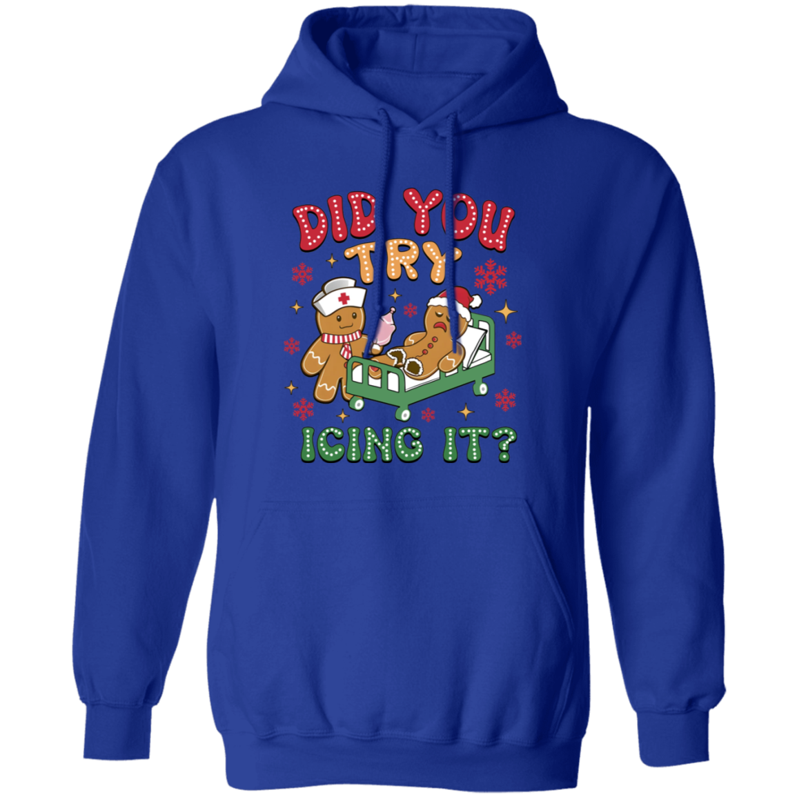 DID YOU TRY ICING IT CHRISTMAS GINGERBREAD  Pullover Hoodie