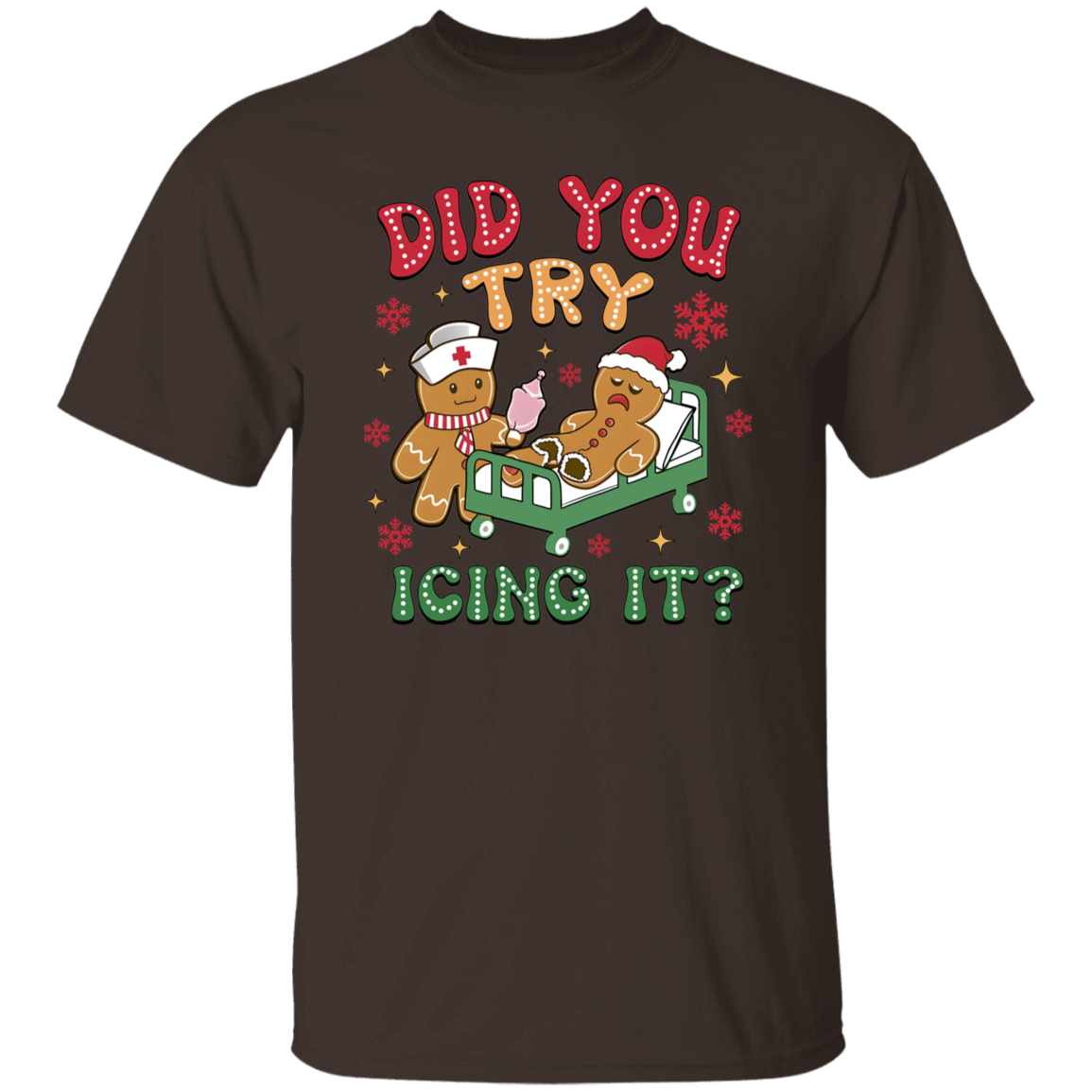 DID YOU TRY ICING IT CHRISTMAS GINGERBREAD  T-Shirt