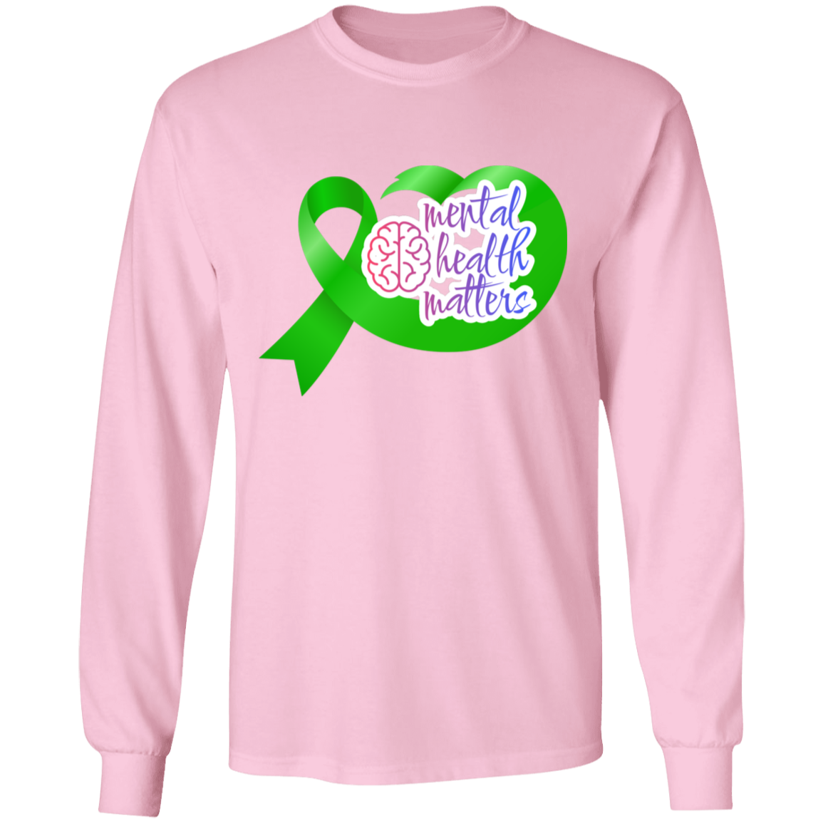 MENTAL HEALTH MATTERS GREEN RIBBON LS T-Shirt