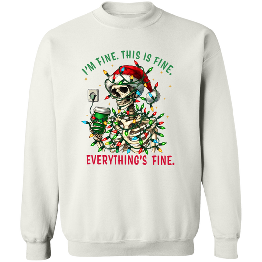 "I'M FINE. THIS IS FINE. EVERYTHING'S FINE" CHRISTMAS HOLIDAY SKELETON WITH COFFEE Crewneck Pullover Sweatshirt