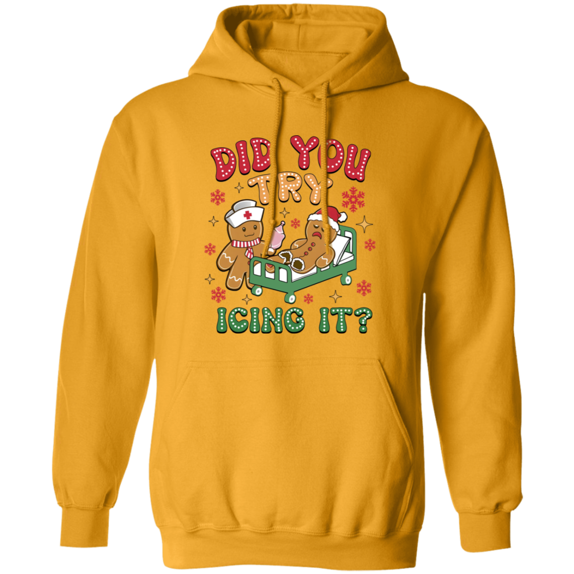 DID YOU TRY ICING IT CHRISTMAS GINGERBREAD  Pullover Hoodie