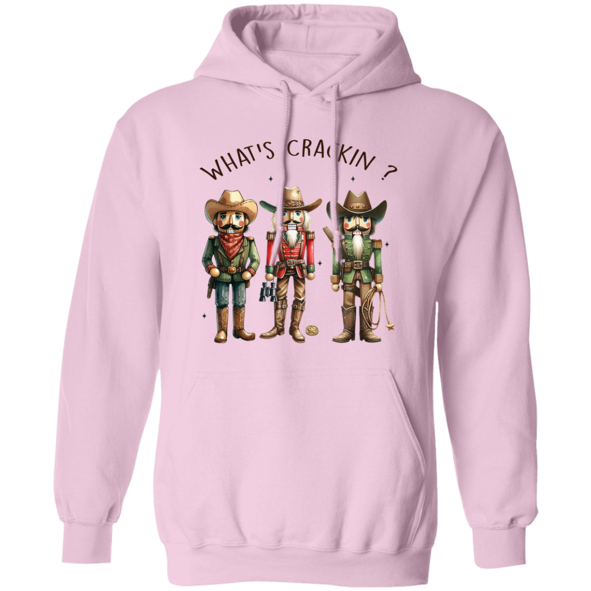 WHAT'S CRACKIN? WESTERN CHRISTMAS NUTCRACKERS Pullover Hoodie