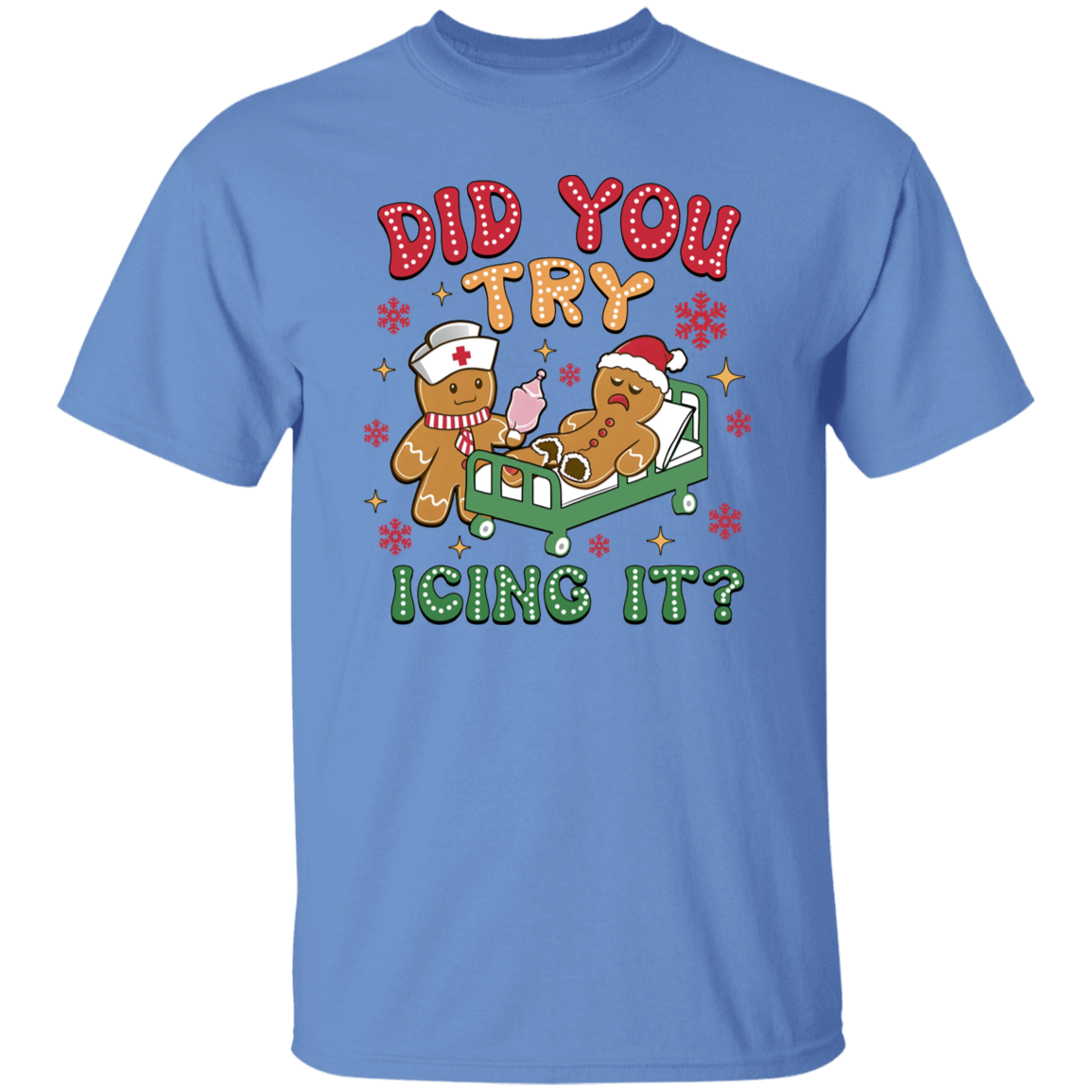 DID YOU TRY ICING IT CHRISTMAS GINGERBREAD  T-Shirt