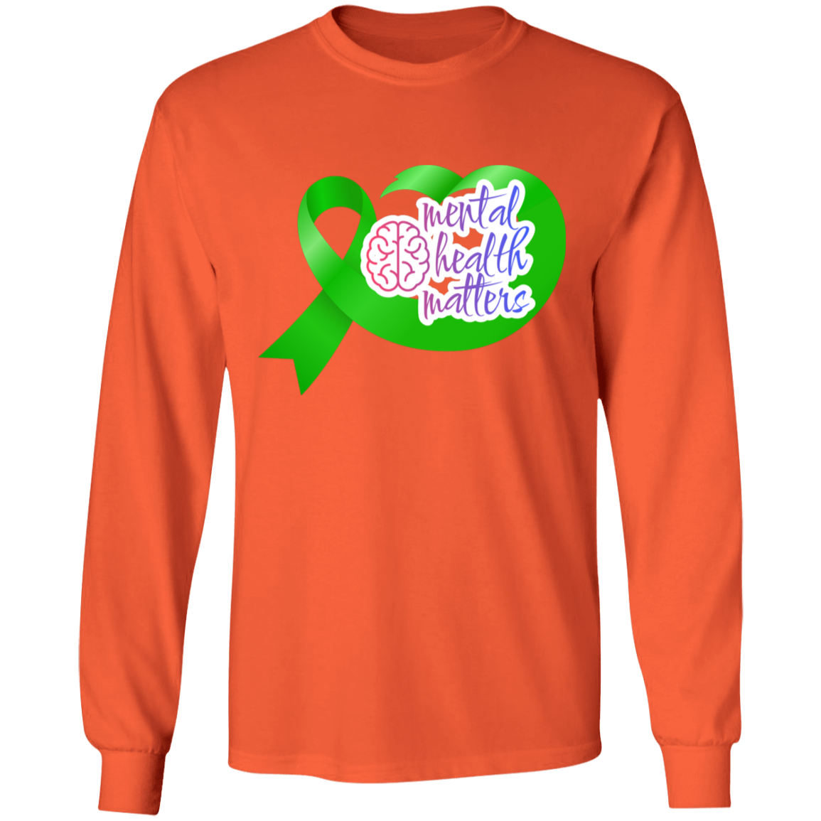 MENTAL HEALTH MATTERS GREEN RIBBON LS T-Shirt