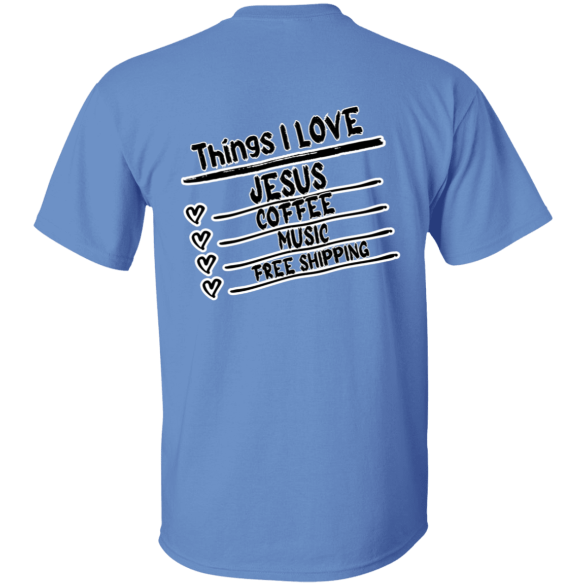 Things I LOVE: Jesus, Coffee, Music, Free Shipping Red Heart T-Shirt