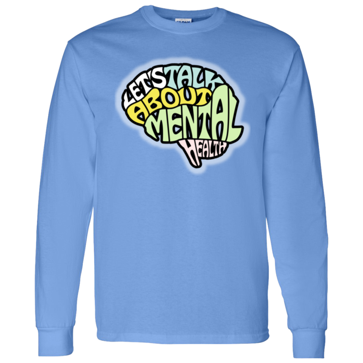 LETS TALK ABOUT MENTAL HEALTH LS T-Shirt 5.3 oz.