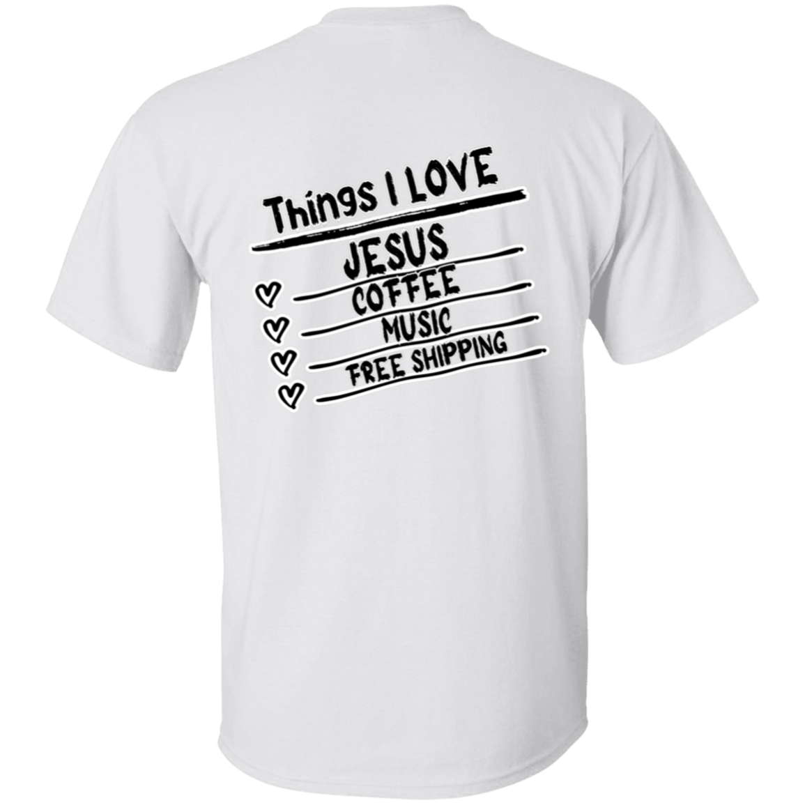 Things I LOVE: Jesus, Coffee, Music, Free Shipping Red Heart T-Shirt